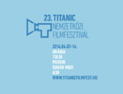Három nap múlva kezdődik a 23. Titanic nemzetközi Filmfesztivál 